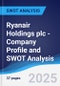 Ryanair Holdings plc - Company Profile and SWOT Analysis - Product Thumbnail Image