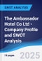 The Ambassador Hotel Co Ltd - Company Profile and SWOT Analysis - Product Thumbnail Image