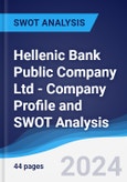 Hellenic Bank Public Company Ltd - Company Profile and SWOT Analysis- Product Image
