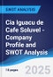 Cia Iguacu de Cafe Soluvel - Company Profile and SWOT Analysis - Product Thumbnail Image