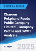 Charoen Pokphand Foods Public Company Limited - Company Profile and SWOT Analysis- Product Image