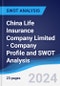 China Life Insurance (Overseas) Company Limited - Company Profile and SWOT Analysis - Product Thumbnail Image