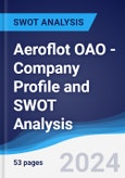 Aeroflot OAO - Company Profile and SWOT Analysis- Product Image