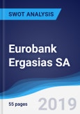Eurobank Ergasias SA - Strategy, SWOT and Corporate Finance Report- Product Image