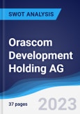 Orascom Development Holding AG - Strategy, SWOT and Corporate Finance Report- Product Image