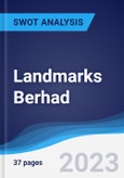 Landmarks Berhad - Strategy, SWOT and Corporate Finance Report- Product Image