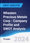 Wheaton Precious Metals Corp - Company Profile and SWOT Analysis - Product Thumbnail Image