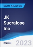 JK Sucralose Inc - Strategy, SWOT and Corporate Finance Report- Product Image