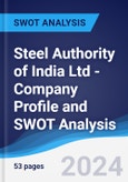Steel Authority of India Ltd - Company Profile and SWOT Analysis- Product Image