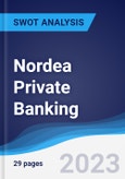 Nordea Private Banking - Strategy, SWOT and Corporate Finance Report- Product Image