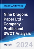 Nine Dragons Paper (Holdings) Ltd - Company Profile and SWOT Analysis- Product Image