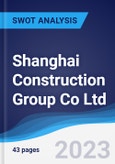 Shanghai Construction Group Co Ltd - Strategy, SWOT and Corporate Finance Report- Product Image