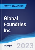 Global Foundries Inc - Strategy, SWOT and Corporate Finance Report- Product Image
