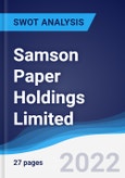 Samson Paper Holdings Limited - Strategy, SWOT and Corporate Finance Report- Product Image