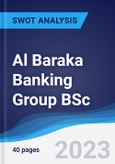 Al Baraka Banking Group BSc - Strategy, SWOT and Corporate Finance Report- Product Image