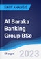 Al Baraka Banking Group BSc - Strategy, SWOT and Corporate Finance Report - Product Thumbnail Image