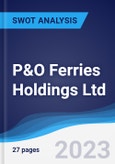 P&O Ferries Holdings Ltd - Strategy, SWOT and Corporate Finance Report- Product Image