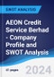 AEON Credit Service (M) Berhad - Company Profile and SWOT Analysis - Product Thumbnail Image