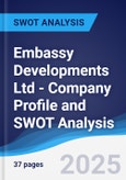 Embassy Developments Ltd - Company Profile and SWOT Analysis- Product Image