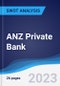 ANZ Private Bank - Strategy, SWOT and Corporate Finance Report - Product Thumbnail Image