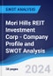 Mori Hills REIT Investment Corp - Company Profile and SWOT Analysis - Product Thumbnail Image