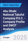 Abu Dhabi National Takaful Company P.S.C. - Company Profile and SWOT Analysis- Product Image