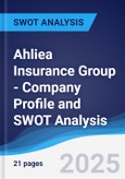Ahliea Insurance Group - Company Profile and SWOT Analysis- Product Image