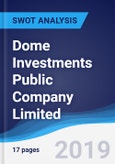 Dome Investments Public Company Limited - Strategy, SWOT and Corporate Finance Report- Product Image