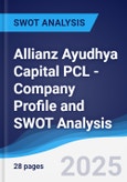 Allianz Ayudhya Capital PCL - Company Profile and SWOT Analysis- Product Image