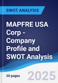 MAPFRE USA Corp - Company Profile and SWOT Analysis- Product Image