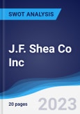 J.F. Shea Co Inc - Strategy, SWOT and Corporate Finance Report- Product Image