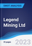Legend Mining Ltd - Strategy, SWOT and Corporate Finance Report- Product Image