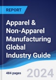 Apparel and Non-Apparel Manufacturing Global Industry Guide 2015-2024- Product Image