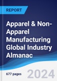 Apparel & Non-Apparel Manufacturing Global Industry Almanac 2019-2028- Product Image