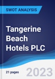 Tangerine Beach Hotels PLC - Strategy, SWOT and Corporate Finance Report- Product Image