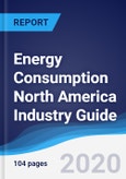 Energy Consumption North America (NAFTA) Industry Guide 2015-2024- Product Image