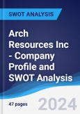 Arch Resources Inc - Company Profile and SWOT Analysis- Product Image