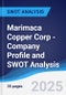 Marimaca Copper Corp - Company Profile and SWOT Analysis - Product Thumbnail Image