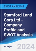Stamford Land Corp Ltd - Company Profile and SWOT Analysis- Product Image