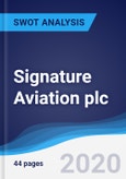 Signature Aviation plc - Strategy, SWOT and Corporate Finance Report- Product Image