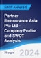 Partner Reinsurance Asia Pte Ltd - Company Profile and SWOT Analysis - Product Thumbnail Image