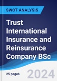 Trust International Insurance and Reinsurance Company BSc - Company Profile and SWOT Analysis- Product Image