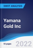 Yamana Gold Inc - Strategy, SWOT and Corporate Finance Report- Product Image