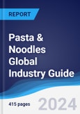 Pasta and Noodles Global Industry Guide 2018-2027- Product Image