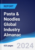 Pasta and Noodles Global Industry Almanac 2018-2027- Product Image