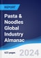 Pasta and Noodles Global Industry Almanac 2018-2027 - Product Image