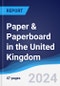 Paper & Paperboard in the United Kingdom - Product Thumbnail Image