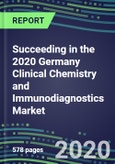 Succeeding in the 2020 Germany Clinical Chemistry and Immunodiagnostics Market for 100 Tests: Analyzers and Reagents - Supplier Shares and Sales Segment Forecasts by Test, Competitive Intelligence, Emerging Technologies, Instrumentation and Opportunities- Product Image