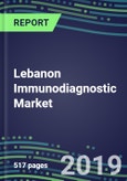 Lebanon Immunodiagnostic Market, 2019-2023: Supplier Shares and Strategies, Volume and Sales Forecasts, Technology and Instrumentation Review- Product Image
