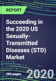 Succeeding in the 2020 US Sexually-Transmitted Diseases (STD) Market for 8 Tests: Supplier Shares and Sales Segment Forecasts by Test, Competitive Intelligence, Emerging Technologies, Instrumentation and Opportunities- Product Image